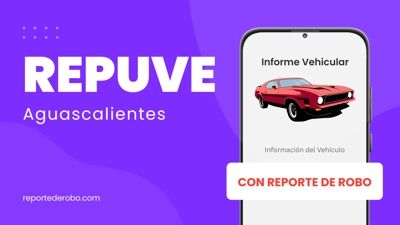 REPUVE Aguascalientes